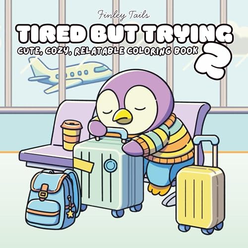 Tired but Trying 2 adult coloring book cover